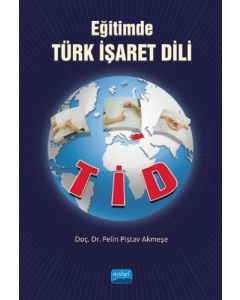 Eğitimde Türk İşaret Dili - TİD