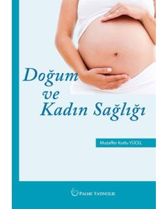 Doğum ve Kadın Sağlığı