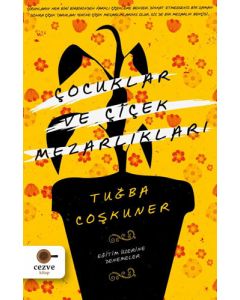 Çocuklar ve Çiçek Mezarlıkları