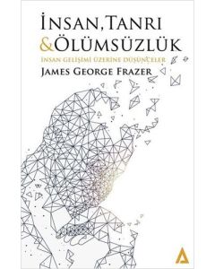 İnsan, Tanrı ve Ölümsüzlük