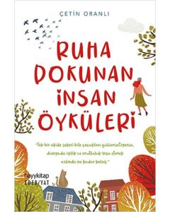 Ruha Dokunan İnsan Öyküleri