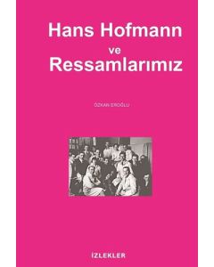Hans Hofmann ve Ressamlarımız