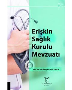 Erişkin Sağlık Kurulu Mevzuatı