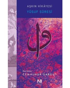 Aşkın Hikayesi - Yusuf Suresi