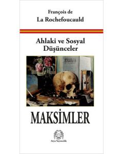 Ahlaki ve Sosyal Düşünceler - Maksimler