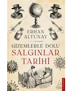 Gizemlerle Dolu Salgınlar Tarihi