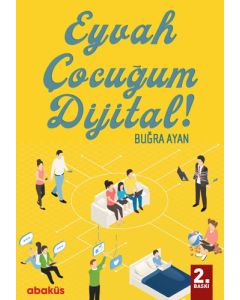 Eyvah Çocuğum Dijital!
