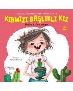 Zuzu İle Allah’ın İsimlerini Öğreniyorum 2 - Kırmızı Başlıklı Kız