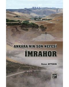 Ankara'nın Son Nefesi İmrahor