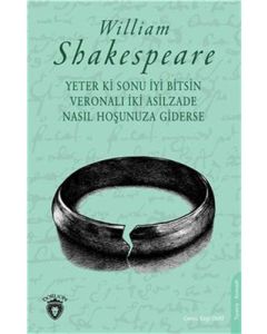 Yeter Ki Sonu İyi Bitsin Veronalı İki Asilzade Nasıl Hoşunuza Giderse