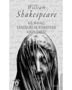 Kış Masalı - Yanlışlıklar Komedyası - Aşkın Emeği