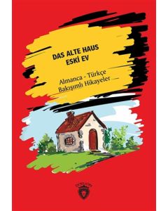 Das Alte Haus - Eski Ev
