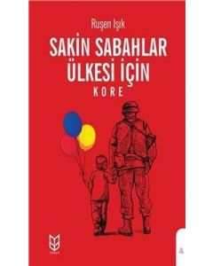 Sakin Sabahlar Ülkesi İçin - Kore