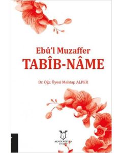 Ebu'l Muzaffer - Tabib-Name 