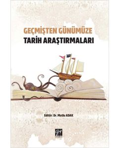 Geçmişten Günümüze Tarih Araştırmaları