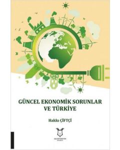 Güncel Ekonomik Sorunlar ve Türkiye