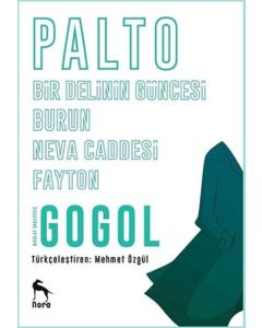 Palto - Bir Delinin Güncesi - Burun - Neva Caddesi - Fayton