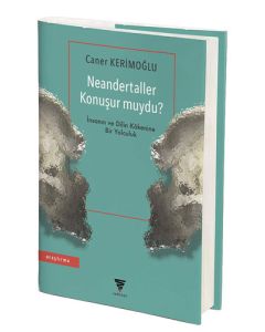 Neandertaller Konuşur muydu?
