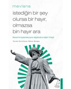 İstediğin Bir Şey Olursa Bir Hayır, Olmazsa Bin Hayır Ara