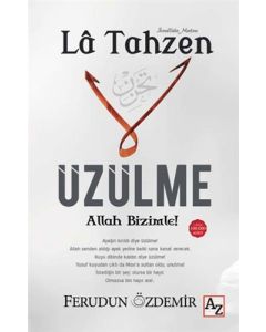 La Tahzen Üzülme Allah Bizimle!