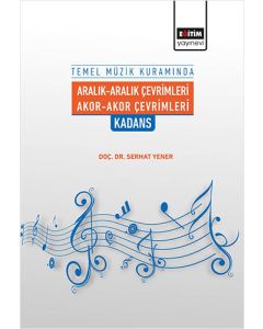 Temel Müzik Kuramında Aralık-Aralık Çevrimleri Akor-Akor Çevrimleri Kadans