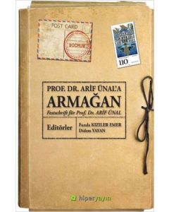 Prof. Dr. Arif Ünal’a Armağan