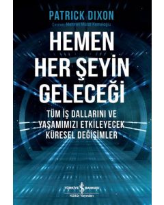 Hemen Her Şeyin Geleceği