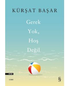 Gerek Yok, Hoş Değil