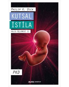 Kutsal İstila - Valis Üçlemesi II