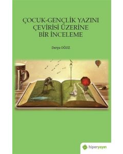 Çocuk-Gençlik Yazını Çevirisi Üzerine Bir İnceleme
