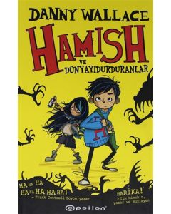 Hamish ve Dünyayı Durduranlar (Ciltli)