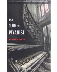 Aşk, Ölüm ve Pİyanist
