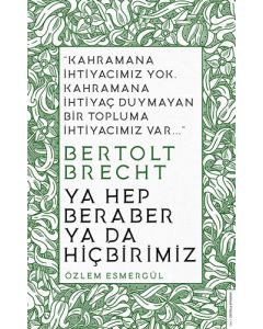 Ya Hep Beraber Ya Da Hiçbirimiz