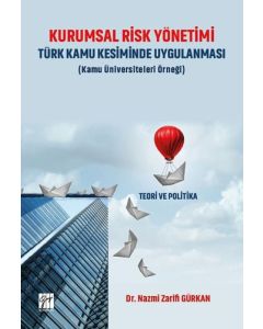 Kurumsal Risk Yönetimi - Türk Kamu Kesiminde Uygulanması