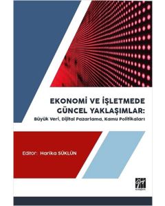 Ekonomi ve İşletmede Güncel Yaklaşımlar