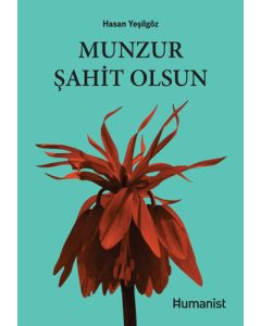 Munzur Şahit Olsun