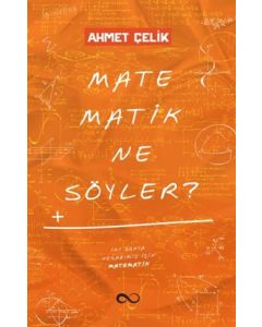 Matematik Ne Söyler?