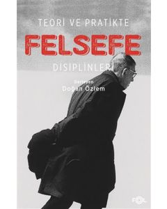 Teori ve Pratikte Felsefe Disiplinleri