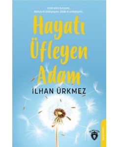 Hayatı Üfleyen Adam