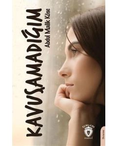 Kavuşamadığım