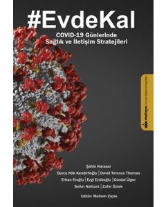Evde Kal - Covıd-19 Günlerinde Sağlık ve İletişim Stratejileri
