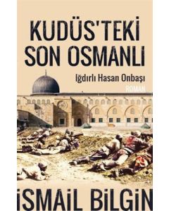 Kudüsteki Son Osmanlı