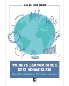 Türkiye Ekonomisinde Kriz Dinamikleri