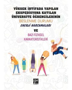 Yüksek İrtifada Yapılan Ekspedisyona Katılan Üniversite Öğrencilerinin Beslenme Durumu