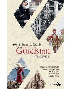 Seyyahların Gözüyle Gürcistan ve Çevresi