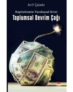 Kapitalizmin Varoluşsal Krizi - Toplumsal Devrim Çağı