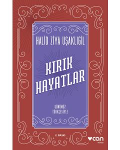 Kırık Hayatlar (Günümüz Türkçesiyle)