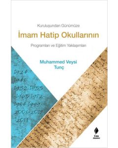 Kuruluşundan Günümüze İmam Hatip Okullarının Programları ve Eğitim Yaklaşımları