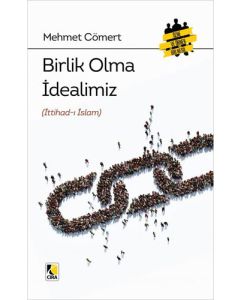 Birlik Olma İdealimiz