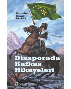 Diasporada Kafkas Hikayeleri